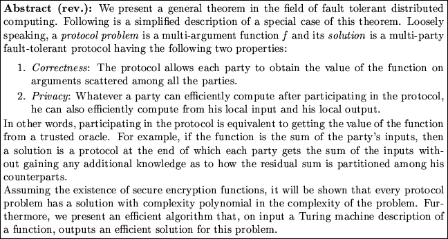 \fbox{\begin{minipage}{40em}
{\bf Abstract ({rev.}):} {We present a general the...
...f a function,
outputs an efficient solution for this problem.}
\end{minipage}}